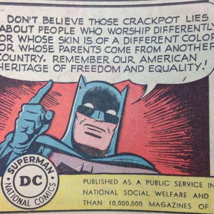 batman believe 1950s lies cartoon don those worship equality american differently crackpot tolerance freedom heritage culture different whose tells skin
