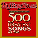 Listen To Rolling Stone's "500 Greatest Songs Of All Time" In One ...