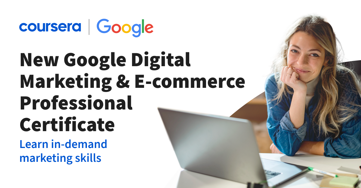 Google Unveils a Digital Marketing E Commerce Certificate: 7 Courses