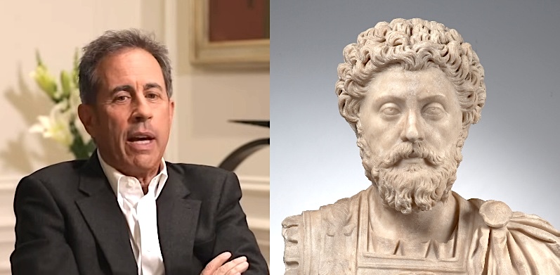 Why Jerry Seinfeld Lives by the Stoic Philosophy of Marcus Aurelius
