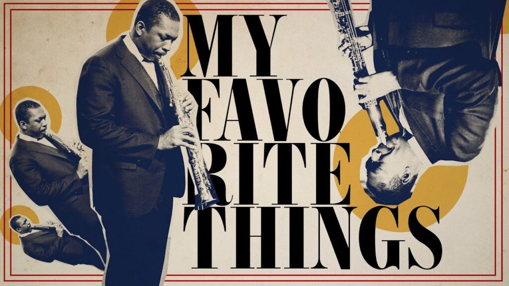 How John Coltrane Introduced the World to His Radical Sound with His Recording of "My Favorite Things" (1961)