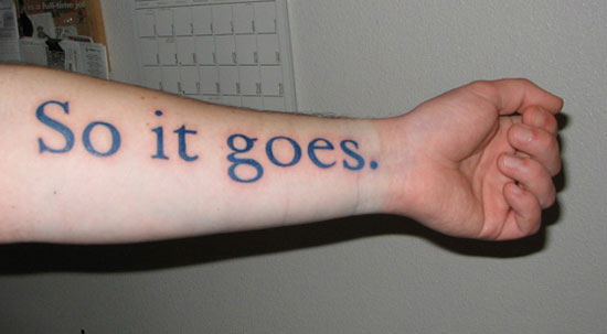 So It Goes Slaughterhouse Five tattoo in Kurt Vonneguts handwriting   Handwriting tattoos Literary tattoos Go tattoo